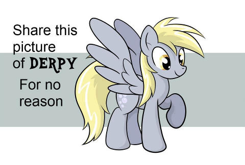 For no reason, share this picture of Derpy